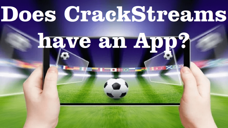 Does CrackStreams have an app