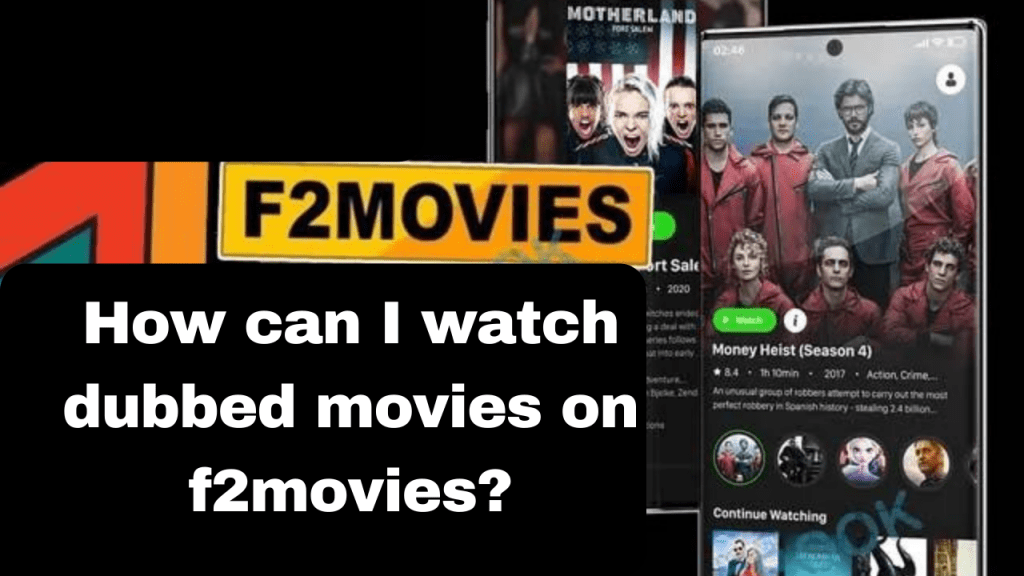 How can I watch dubbed movies on f2movies?