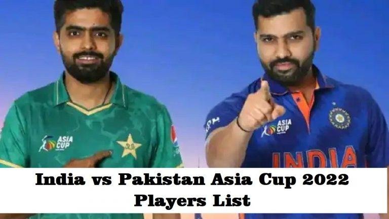 India vs Pakistan Asia cup 2022 players list