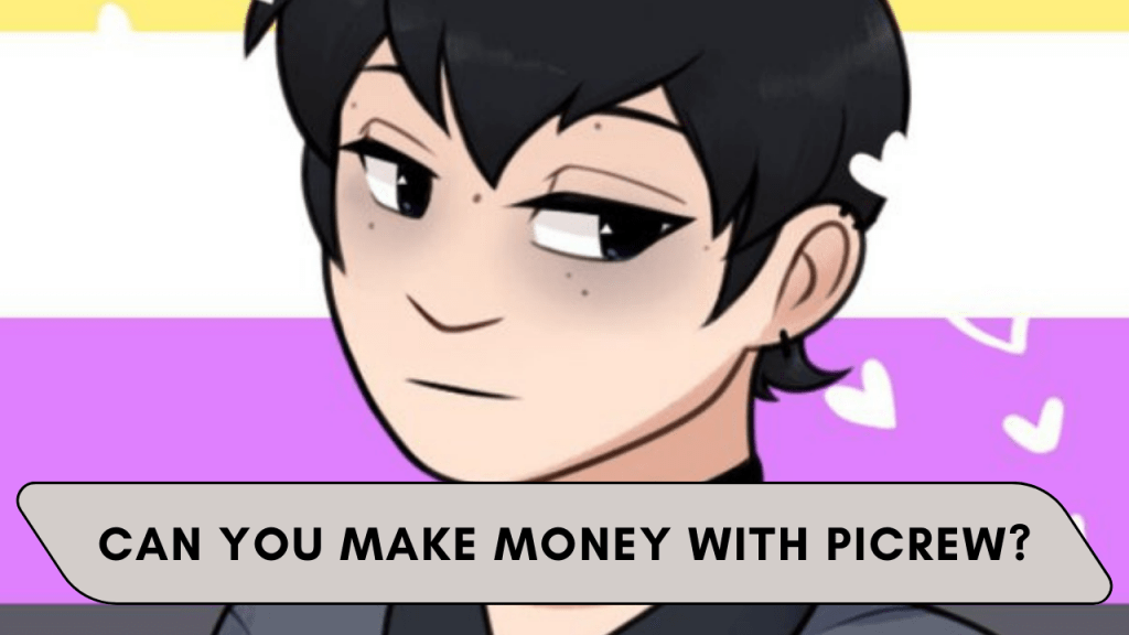 Can you make money with picrew?