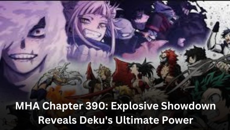 MHA Chapter 390: Explosive Showdown Reveals Deku's Ultimate Power